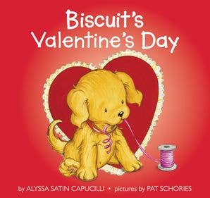 Biscuit's Valentine's Day : Alyssa Satin Capucilli